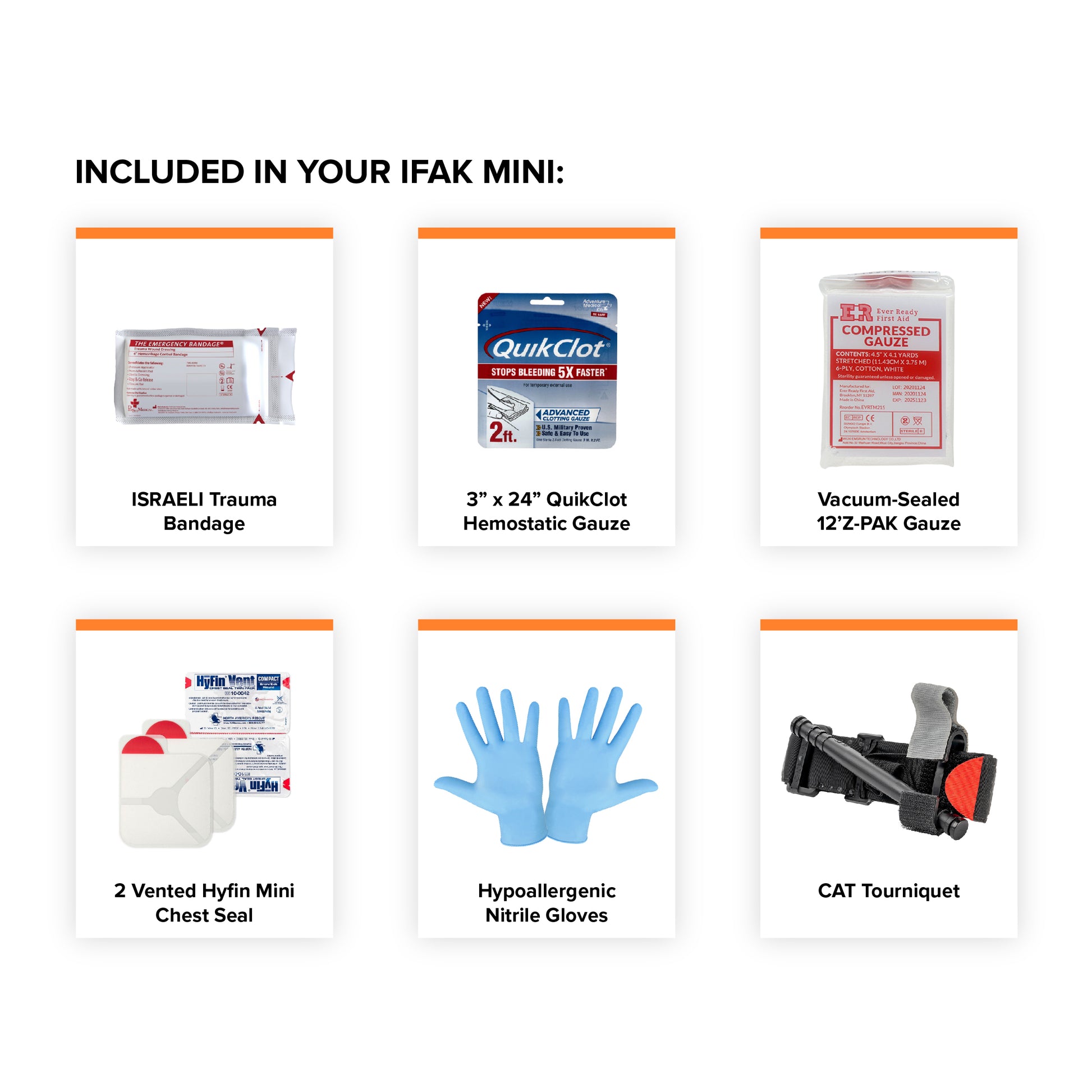 The image shows six medical items included in an IFAK Mini: Israeli trauma bandage, QuikClot gauze, vacuum-sealed gauze, vented chest seal, blue nitrile gloves, and a CAT tourniquet.