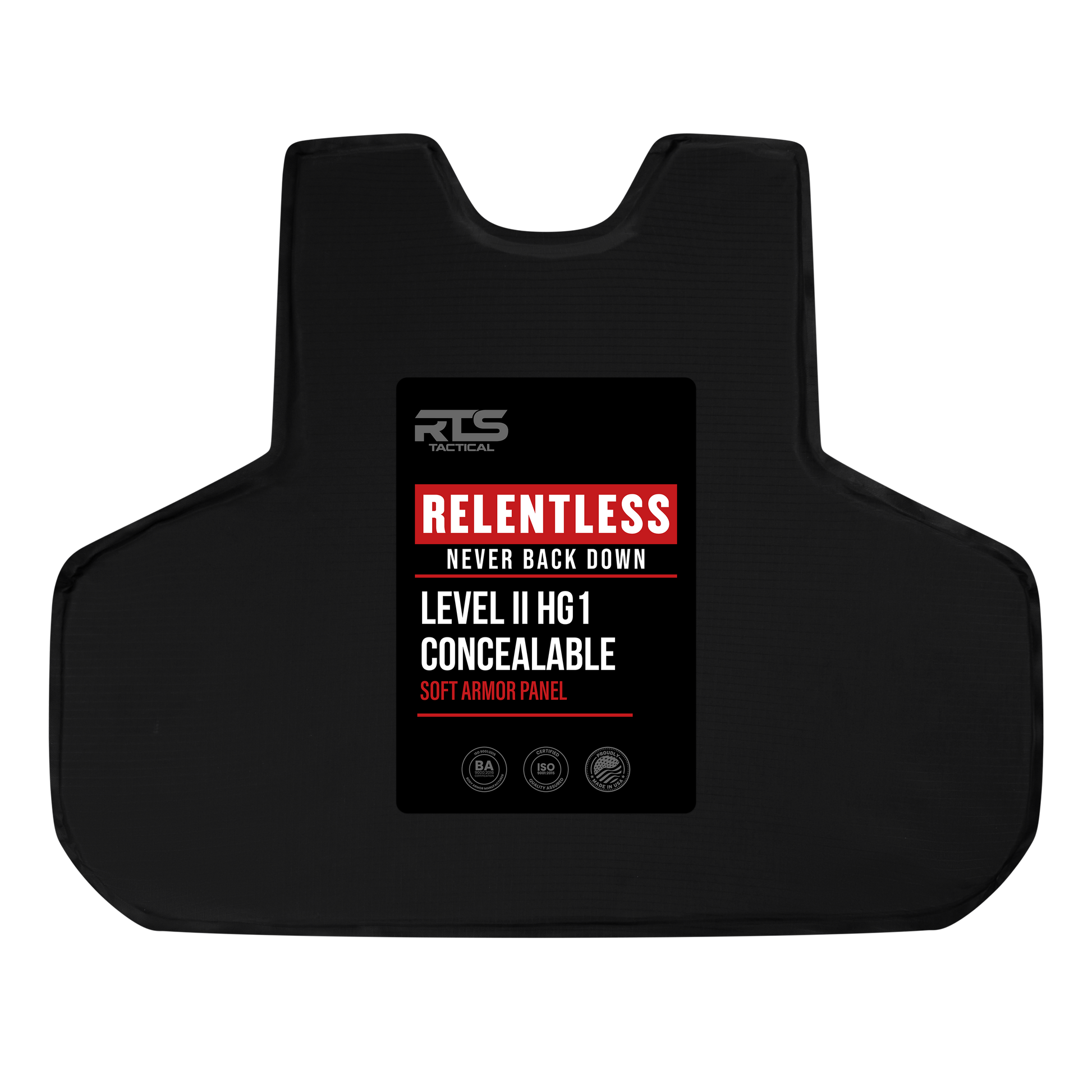 Black soft armor panel with bold text stating "Relentless: Never Back Down" in red. Beneath, in white, "Level II HG1 Concealable." Emphasizes resilience.